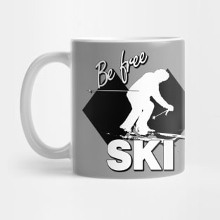 Double Black Diamond Ski Level Design with Downhill Skier and Be Free SKI Quote Mug